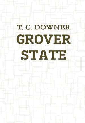 Grover State de T. C. Downer