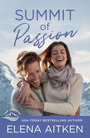 Summit of Passion de Elena Aitken