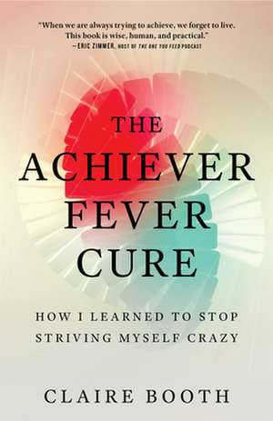 Achiever Fever de Claire Booth