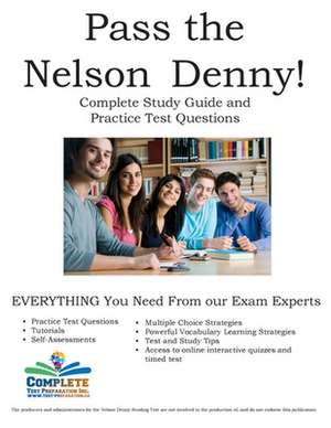 Pass the Nelson Denny de Complete Test Preparation Inc