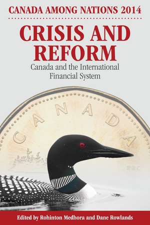 Crisis and Reform: Canada and the International Financial System de Rohinton P. Medhora