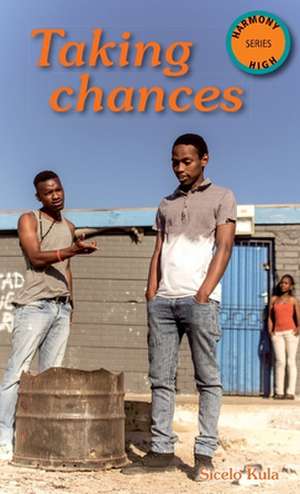 Taking Chances de Sicelo Kula