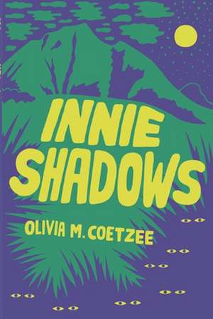 Innie Shadows de Olivia M Coetzee