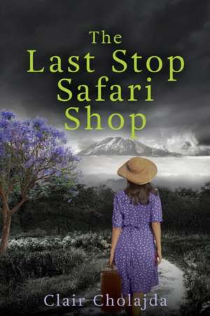 The Last Stop Safari Shop de Clair Cholajda