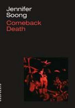 Comeback Death de Jennifer Soong