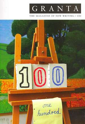 Granta 100: The Magazine of New Writing de William Boyd