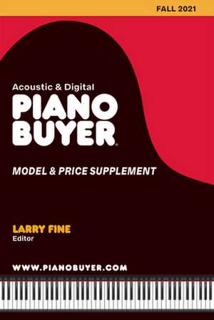 Piano Buyer Model & Price Supplement / Fall 2021 de Larry Fine