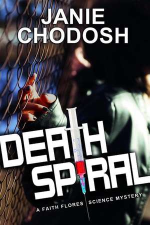 Death Spiral de Janie Chodosh