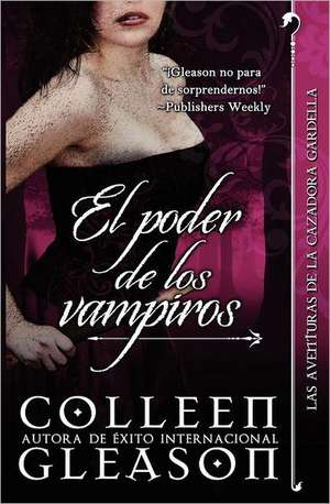 El Poder de Los Vampiros de Colleen Gleason