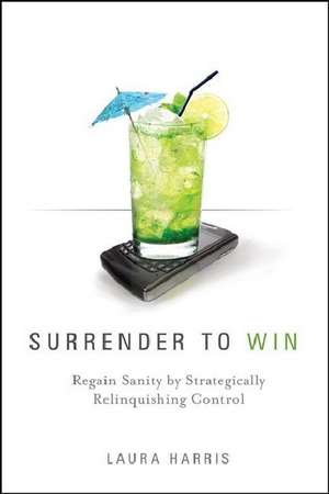 Surrender to Win de Laura Harris