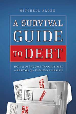 Survival Guide to Debt de Mitchell Allen