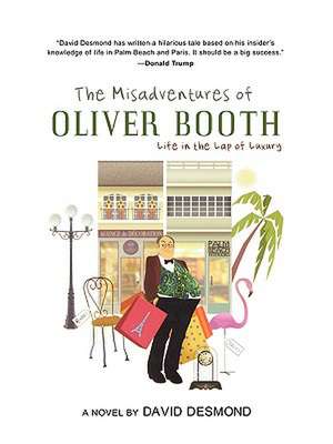 The Misadventures of Oliver Booth de David Desmond