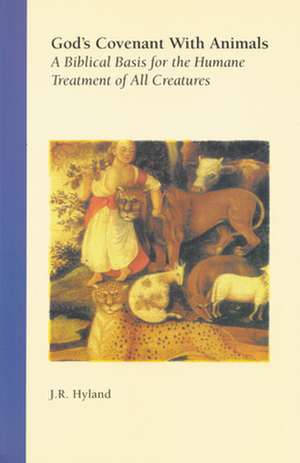 God's Covenant with Animals (P) de J. R. Hyland