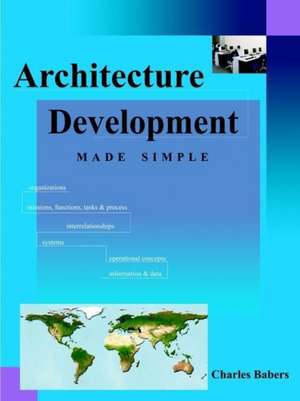 Architecture Development Made Simple