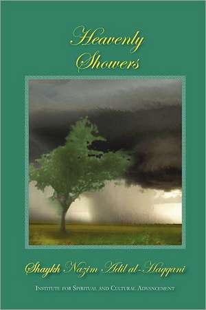 Heavenly Showers de Shaykh Nazim Adil Haqqani