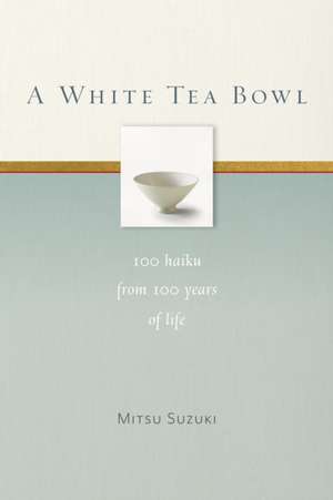 A White Tea Bowl de Mitsu Suzuki