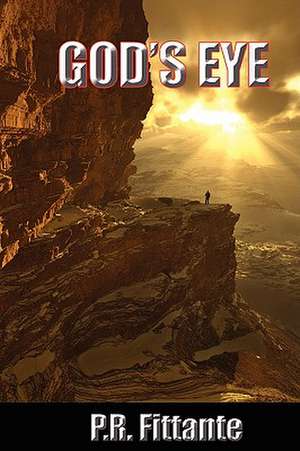 God's Eye de P. R. Fittante