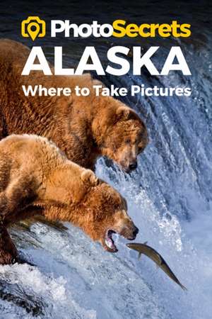 PHOTOSECRETS ALASKAWHERE TO TAKE PIC