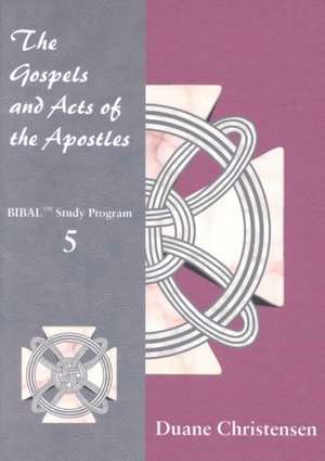 Gospels and Acts of the Apostles de Duane L. Christensen