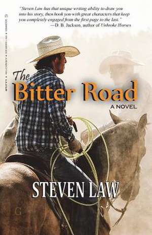 The Bitter Road de Steven Law