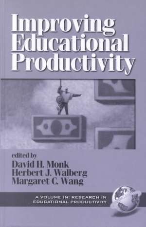 Improving Educational Productivity (Hc) de David H. Monk