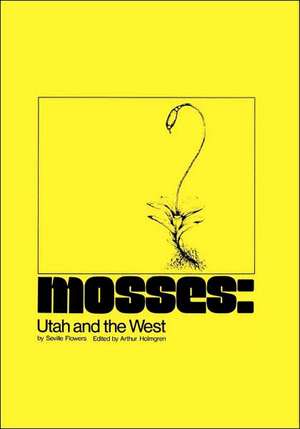 Mosses: Utah and the West de Seville Flowers