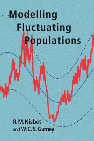 Modelling Fluctuating Populations de R. M. Nisbet