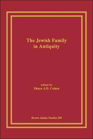 The Jewish Family in Antiquity de Shaye J. D. Cohen