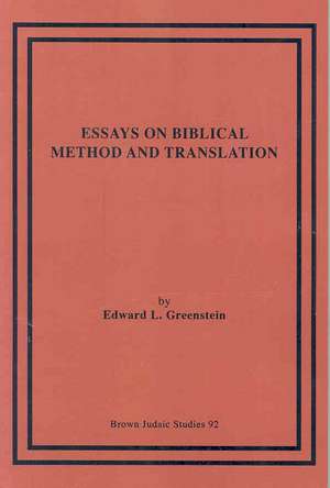 Essays on Biblical Method and Translation de Edward L. Greenstein