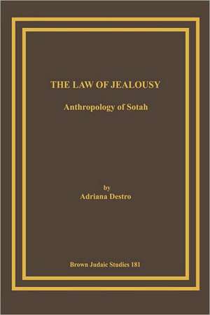 The Law of Jealousy de Adriana Destro