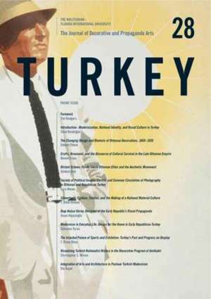 The Journal of Decorative and Propaganda Arts – Issue 28, Turkey Theme Issue de Sibel Bozdogan