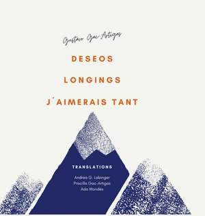 deseos longings j'aimerais tant... de Gustavo Gac-Artigas