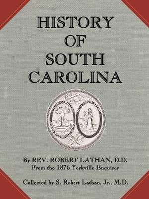 History of South Carolina de Robert Lathan