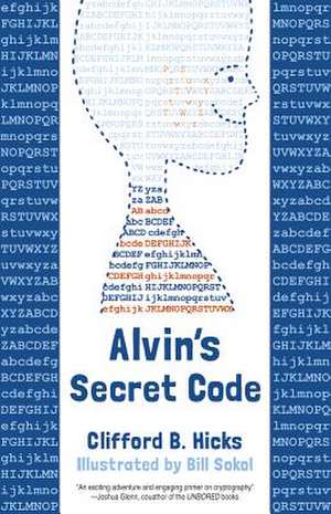 Alvin's Secret Code de Clifford B. Hicks