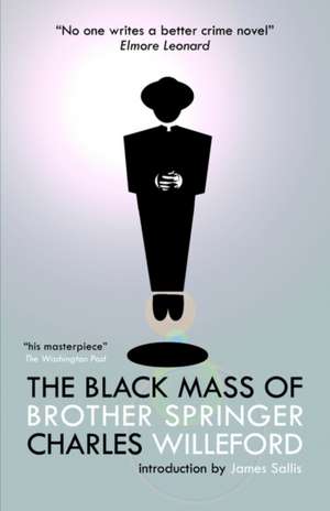 The Black Mass of Brother Springer de Charles Ray Willeford