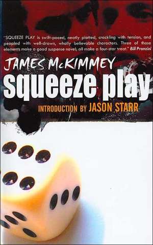 Squeeze Play de James McKimmey