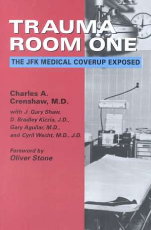 Trauma Room One de Charles A. Crenshaw