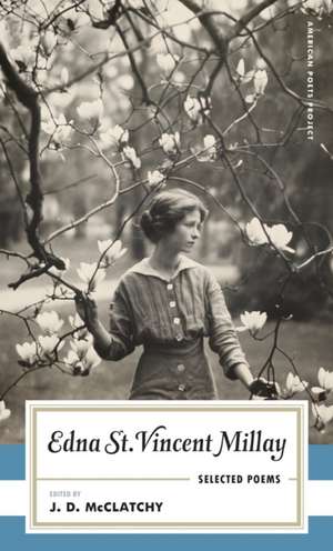 Edna St. Vincent Millay Selected Poems de Edna St Vincent Millay