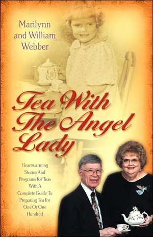 Tea with the Angel Lady de Marilynn Carlson Webber