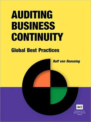 Auditing Business Continuity de Rolf Von Roessing