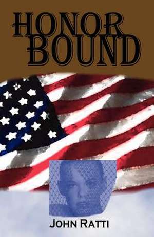 Honor Bound de John Ratti