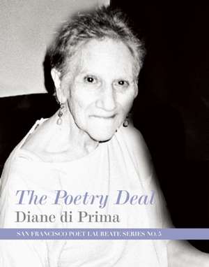 The Poetry Deal de Diane Di Prima