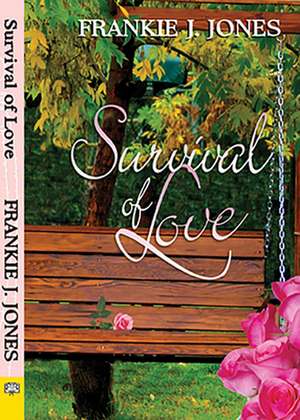 Survival of Love de Frankie J. Jones