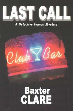 Last Call de Baxter Clare