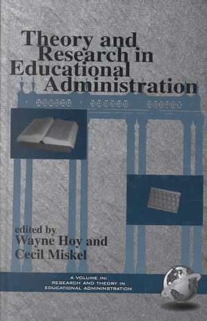 Theory and Research in Educational Administration (Hc): Issues, Perspectives, and Methods (Hc) de Wayne K Hoy