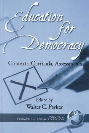 Education for Democracy de Walter Parker