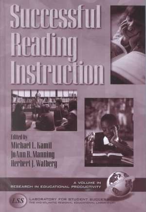 Successful Reading Instruction (Hc): The Research Evidence (Hc) de Michael L. Kamil