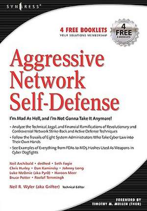 Aggressive Network Self-Defense de Neil R. Wyler