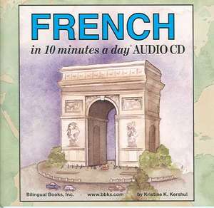 10 Minutes a Day Audio CD Wallet: French de Kristine K Kershul