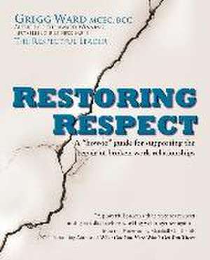 Restoring Respect de Gregg Ward